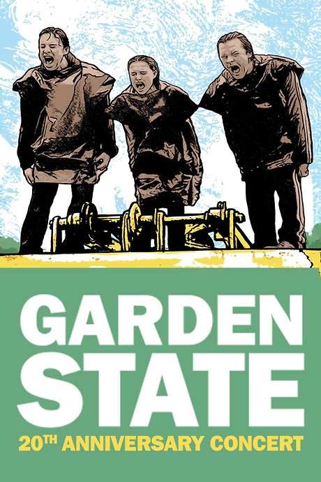 Garden State - The 20th Anniversary Concert